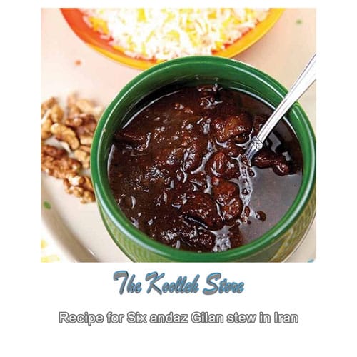 Recipe for Six andaz Gilan stew in Iran, Cooking, how to prepare local food, how to prepare stew, stew, local persian bread, local persian dessert, kuku local persian