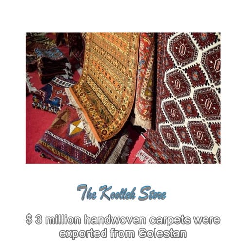 $ 3 million handwoven carpets were exported from Golestan , Golestan Carpet Export, Handmade Carpet, Handmade Art, Handmade Carpet from Golestan, Koolleh Magazine
