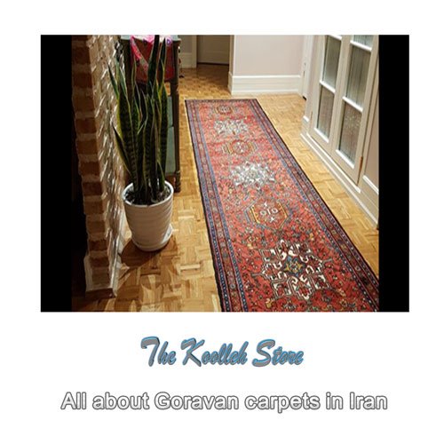 All about Goravan carpets in Iran , The art of carpet weaving, handmade carpets, Goravan carpet, Iranian carpet weaving art, Koolleh magazine