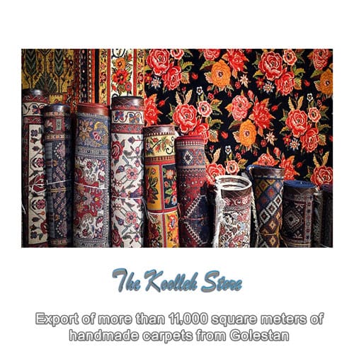 Export of more than 11000 square meters of handmade carpets from Golestan , Golestan handmade carpet export, handmade carpet, handmade art, Koolleh site, Persian carpet