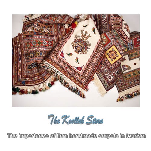 The importance of Ilam handmade carpets in tourism , Rug art, handmade rug, importance of Ilam handmade carpet, Iranian carpet art, importance of Ilam carpet, Koolleh magazine