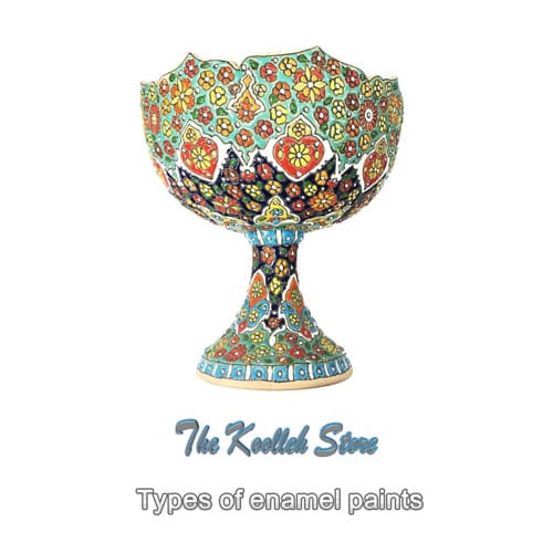 Types of enamel paints , Enamel paints, Isfahan enameling, enameling, enameling art