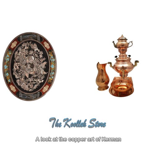A look at the copper art of Kerman , Kerman Copper Art, Copper Products, Copper Container Production, Copper Food Art, Kerman Copper