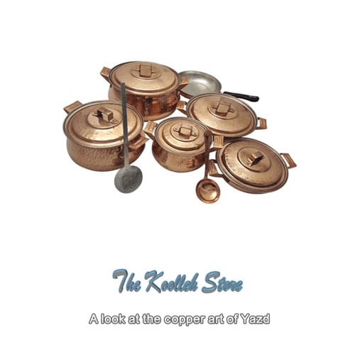 A look at the copper art of Yazd , Yazd copper art, copper products, production of copper containers, art of copper dishes