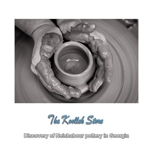 Discovery of Neishabour pottery in Georgia , Pottery, Handicrafts, Pottery Art, Discovery of Neishabour Pottery, Pottery Export