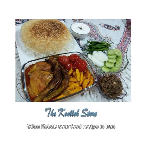 Gilan Kebab sour food recipe in Iran , Cooking, how to prepare local food, how to prepare stew, stew, local persian bread, local persian dessert, kuku local persian