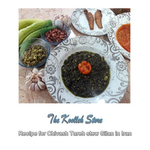 Recipe for Chivash Tareh stew Gilan in Iran, Cooking, how to prepare local food, how to prepare stew, stew