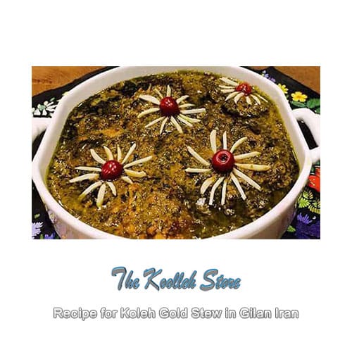 Recipe for Koleh Gold Stew in Gilan Iran, Cooking, how to prepare local food, how to prepare stew, stew, local persian bread, local persian dessert, kuku local persian