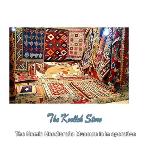 The Namin Handicrafts Museum is in operation , Types of Iranian handicrafts, handicrafts, introduction of handicrafts, types of handicrafts, Namin handicrafts