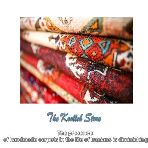 The presence of handmade carpets in the life of Iranians is diminishing , Handmade Carpet, Handmade Carpet Specifications, All Silk Carpet, Iranian Carpet, Handmade Carpet in Iranian Life