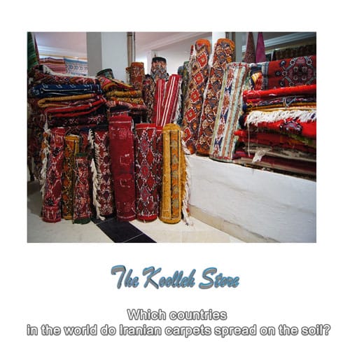 Which countries in the world do Iranian carpets spread on the soil? Handmade carpets, Iranian carpets, carpet weaving workshops, Iranian carpets on the soil of which countries of the world
