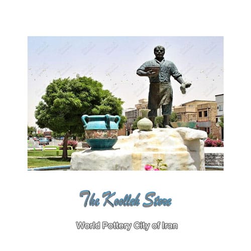 World Pottery City of Iran , Pottery, Handicrafts, Pottery Art, World Pottery City, Iranian Pottery Art