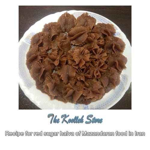 Recipe for red sugar halva of Mazandaran food in Iran, Cooking, how to prepare local food, how to prepare stew, stew, local persian bread, local persian dessert, kuku local persian