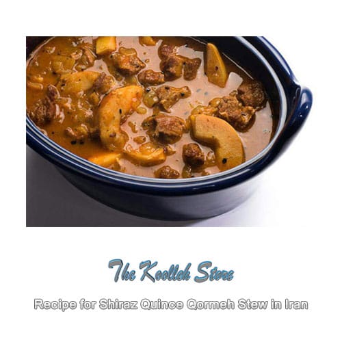 Recipe for Shiraz Quince Qormeh Stew in Iran, Cooking, how to prepare local food, how to prepare stew, stew, local persian bread, local persian dessert, kuku local persian