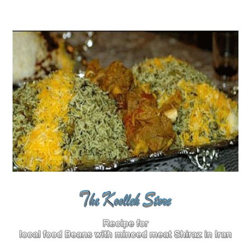 Recipe for local food Beans with minced meat Shiraz in Iran, Cooking, how to prepare local food, how to prepare stew, stew, local persian bread, local persian dessert, kuku local persian